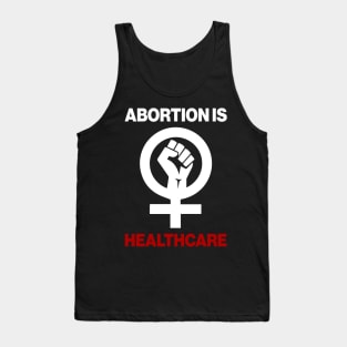 Abortion Is Healthcare Tank Top